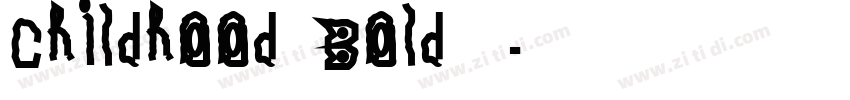 Childhood Bold字体字体转换